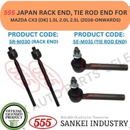555 GENUINE JAPAN TIE ROD END, RACK END FOR MAZDA CX3 [DK] 1.5L 2.0L 2.5L (2016-ONWARDS)