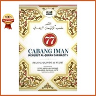 777 Branches Of Faith | Author: Ustaz Abdullah Bukhari bin Abdul Rahim Al-Hafiz