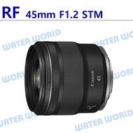 [Zhongli NOVA-Water World] Canon RF 45mm F1.2 STM Standard Fixed Focus Lens Flat Input