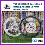 Y15 Y16 RS150 🔥 ENKEI 🔥 Sport Rim 3 Batang Adapter Chrome Custom Hub Bearing Pnp Matt Black Hitam / White Putih 1.6 1.6