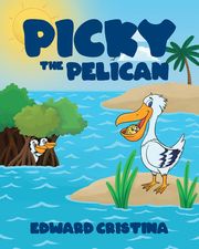 Picky the Pelican Edward Cristina