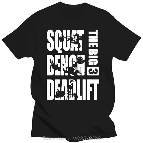 Powerlifting Big 3 Squat Benches Deadlift T Shirts Graphic Cotton Streetwear Short Sleeve T-shirt Un