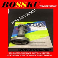 # EX5  CAM SHAFT LOW CAM 100% ORI HISPEED RACING CAM SHAFT EX5 HIPOWER DREAM WAVE100 KRISS100 HI SPE