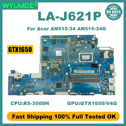 LA-J621P With R5-3550H CPU GTX1650-V4G GPU Laptop Motherboard For Acer AN515-34 AN515-34G Notebook M