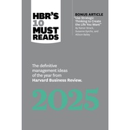 HBR's 10 Must Reads 2025: The Definitive Management Ideas of the Year from Harvard Business Review