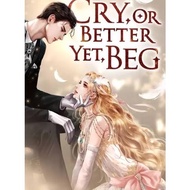 (Indonesia) Cry Better Yet Beg Bastian The Problematic Prince Novel Solche