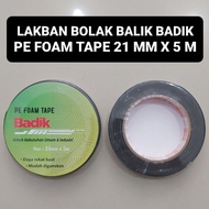 Badik Reversible Duct Tape 21 MM x 5 Meters PE Foam Tape