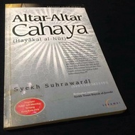 ALTAR ALTAR CAHAYA - Hayakal Al Nur - Syekh Suhrawardi