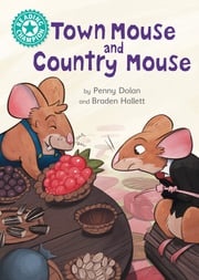 Town Mouse and Country Mouse Penny Dolan