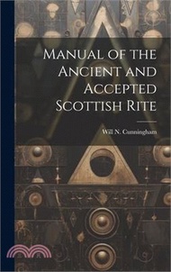 Manual of the Ancient and Accepted Scottish Rite