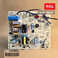31101-000187 แผงวงจรแอร์ TCL แผงบอร์ดแอร์ทีซีแอล บอร์ดคอยล์เย็น รุ่น TAC-IVX09I TAC-IVX12I