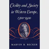 Civility and Society in Western Europe, 1300-1600