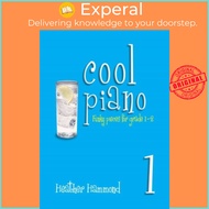 Cool Piano - Book 1 - Funky Pieces for Grade 1-2 by  (UK edition, paperback)
