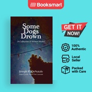 Some Dogs Drown - Paperback - English - 9781628802658