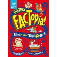 History FACTopia: Follow Ye Olde Trail of 400 Facts (Factopia 5) (UK Version) (Hardcover)/Paige Towl