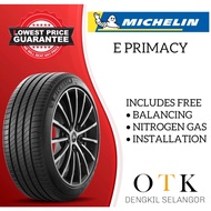 225/50R18 235/45R18 235/55R18 MICHELIN E PRIMACY 18 INCH TYRE (FREE INSTALLATION &amp; DELIVERY)