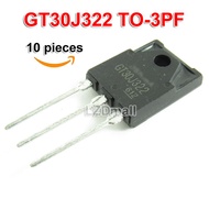 10 ชิ้น gt30j322 TO-3PF 600 โวลต์ 30A สำหรับเตาอบไมโครเวฟ IGBT ทรานซิสเตอร์