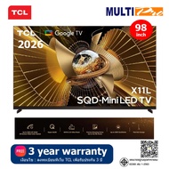 TCL X11L SQD-Mini LED TV รุ่น 98X11L ขนาด 98 นิ้ว ( 2026 )