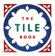 The Tile Book: History • Pattern • Design