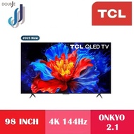TCL 98" 4K UHD QLED Google TV 85P8K/98P8K | QLED | 144Hz Native Refresh Rate | ONKYO 2.1 Hi-Fi Syste