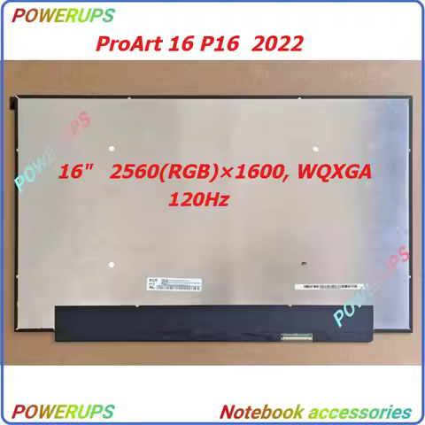 New A+ Laptop LCD/LED Screen/Display For ASUS ProArt 16 P16 2022 2560(RGB)×1600 B160QAN02.L NE160QDM