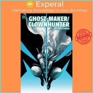 Ghost-Maker/Clownhunter by James Tynion IV by James Tynion IV (UK edition, paperback)