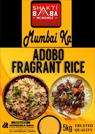 SHAKTI BABA MUMBAI KA ADOBO FRAGRANT RICE 5KG( This is not Basmati Rice)