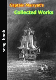 Captain Marryat's Collected Works Frederick Marryat