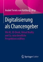 Digitalisierung als Chancengeber Anabel Ternès von Hattburg