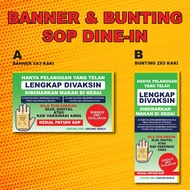 Banner dan Bunting DINE IN SOP Lengkap Vaksinasi Kedai Makan