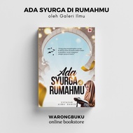 Galeri Ilmu - Ada Syurga Di Rumahmu | ustazah asma harun (2022) | buku perkahwinan