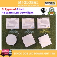 Sirim Certified SENCO DOB 6" DOWNLIGHT (18 Watt)