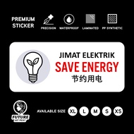 Save Energy. Jimat Elektrik. 节约用电. Sticker Sign Signage Notice Label. Saving Electric Electricity Po