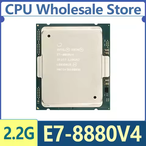 Intel Xeon E7-8880V4 E7 8880V4 E7 8880 V4 2.2 GHz 22-Core 44-Thread CPU Processor 55M 150W LGA 2011