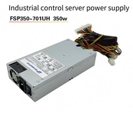 FSP FSP FSP350-701UH FSP250-601U FSP460-601UH Industrial Control Server Power Supply
