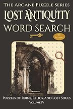 Lost Antiquity Word Search - Puzzles of Ruins, Relics, and Lost Souls: Gothic Architecture, Haunted 