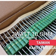 (10 pieces) 2WATT 10 OHM TAIWAN RESISTOR COPPER LEGS 2W 10 OHM RESISTOR 2 WATT 10 OHM RESISTOR TAIWA