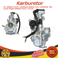 SMASH V115 FL125 CARBURETOR  SMASH V115/SHOGUN AXELO 125 /SHOGUN -RR CARBURETOR