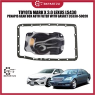 TOYOTA MARK X 3.0 LEXUS LS430 PENAPIS GEAR BOX AUTO FILTER WITH GASKET 35330-50020