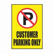SIGNAGE - CUSTOMER PARKING ONLY - PVC PLASTIC MATERIAL SIGNAGE