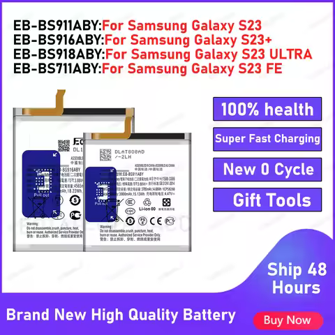 2026 Years Brand New Battery For Samsung S23 FE /S23/S23 PLUS/S23U/S23 ULTRA Replacement Batteries+F