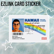 🇸🇬 5.5 McLovin Hawaii Drivers License / CUSTOMISE EZLINK CARD STICKER / DRIVING LICENSE STICKERS / BEST GIFT