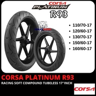 CORSA TAYAR R93 PLATINUM RACING SOFT COMPOUND TIRE FOR R25 R15 MT15 NINJA CBR250 PALING GRIP CORNER