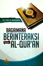 Bagaimana Berinteraksi Dengan Al-Quran