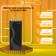 Máy lọc nước nóng lạnh Karofi 11 LÕI KAD-D66S PRO - GIAO TOÀN QUỐC - CHỈ MIỄN PHÍ HCM