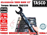 TASCO BLACK™ ประแจทอร์ค (ประแจปอนด์) รุ่น TBQ1226 ขนาด 1/2" หรือ 4 หุน (26mm. x 55Nm.) R32/R410A