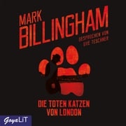 Die toten Katzen von London Mark Billingham