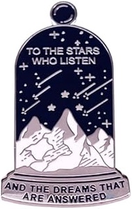 ACOTAR To The Stars Who Listen And The Dreams That Are Answered Thorn Roses Court 1.4" Enamel Pin Ba