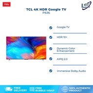 TCL 43"/50" /55" /65" /75" 4K HDR Google TV | 43P636 / 50P636 / 55P636 / 65P636 / 75P636 | Dynamic C