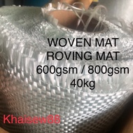 Roving Woven / Roving Mat 600gsm / 800gsm  -40kg sekotak